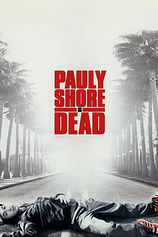 poster of movie Pauly Shore is dead