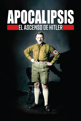 Poster de Apocalipsis: El ascenso de Hitler