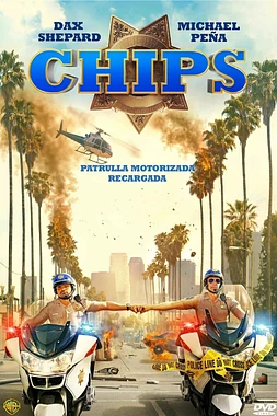 poster of movie CHiPs: Loca Patrulla Motorizada