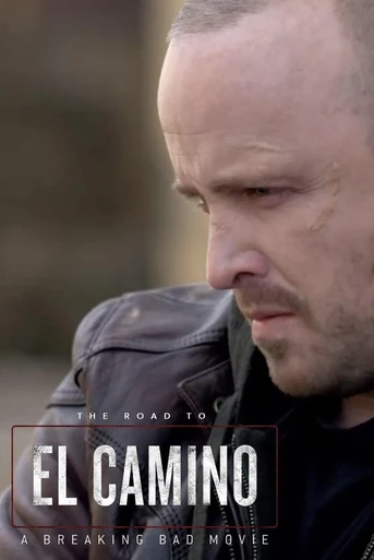 Poster de The Road to El Camino: Behind the Scenes of El Camino: A Breaking Bad Movie