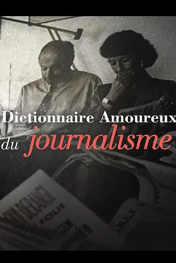 Poster de Dictionnaire Amoureux du Journalisme