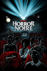 poster of movie Horror Noire: A History of Black Horror