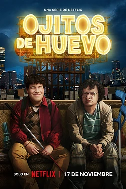 poster for the season 1 of Ojitos de Huevo