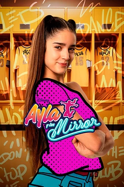poster for the season 1 of Ayla y los Mirror