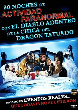 poster of movie 30 noches de actividad paranormal con el diablo dentro de la chica del dragón tatuado