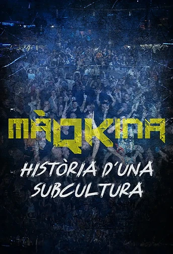 Poster de MaQKina: Historia de una Subcultura