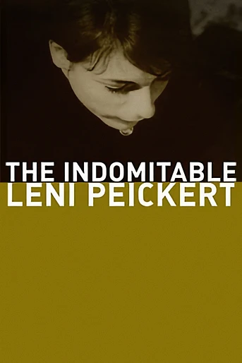 Poster de The Indomitable Leni Peickert