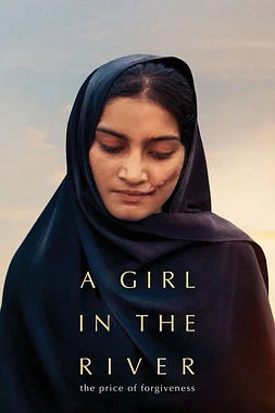 poster of movie A Girl in the River: The Price of Forgiveness