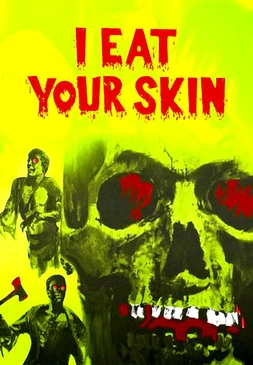 Zombies (I Eat Your Skin)
