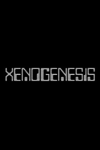 poster of content Xenogenesis