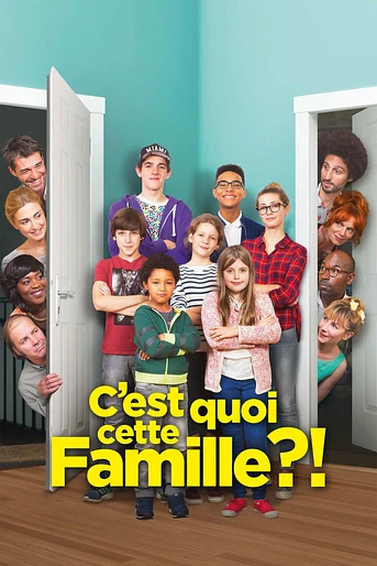 Poster de C'est quoi cette famille?!