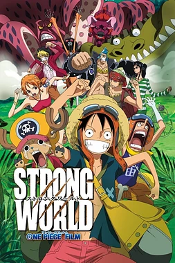 poster of movie One Piece Film: Strong World