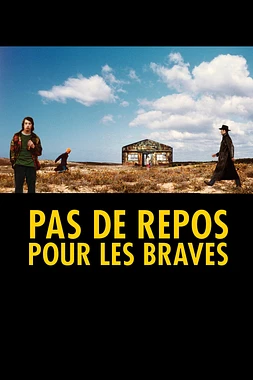 poster of movie Pas de Repos Pour les Braves