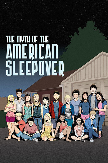 poster of content The Myth of the American Sleepover