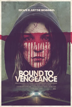 poster of movie Bound to Vengeance