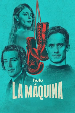 poster for the season 1 of La Máquina
