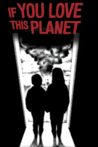 Poster de If You Love This Planet