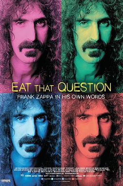 poster of movie Eat That Question. Frank Zappa en sus propias palabras