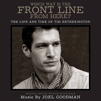 Carátula de la banda de sonido de Which Way Is the Front Line from Here? The Life and Time of Tim Hetherington