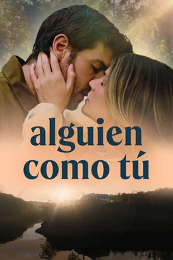 poster of movie Alguien como tú 