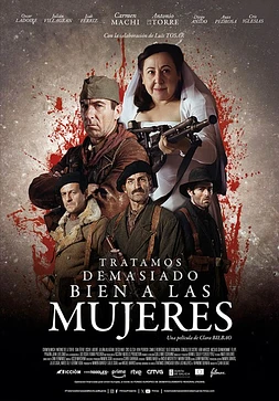 poster of movie Tratamos Demasiado bien a las Mujeres