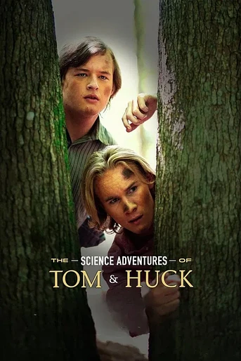 Poster de The Science Adventures of Tom and Huck