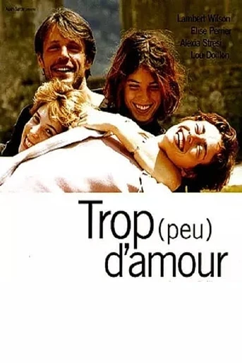 Poster de Trop (Peu) d'Amour