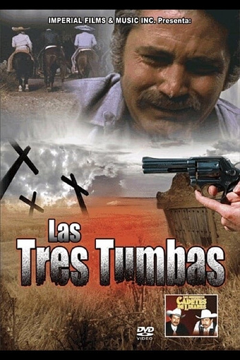 poster of content Las Tres Tumbas