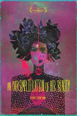 An oversimplification of her beauty