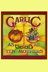 poster of movie Garlic Is as Good as Ten Mothers