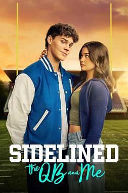 poster of movie Sidelined: The QB and Me