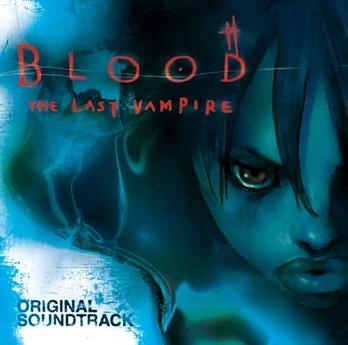 Carátula de la banda de sonido de Blood: El Último Vampiro