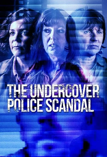 Poster de The Undercover Police Scandal: Love and Lies Exposed