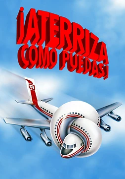 Aterriza Como Puedas poster