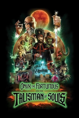 poster of movie Onyx the Fortuitous and the Talisman of Souls