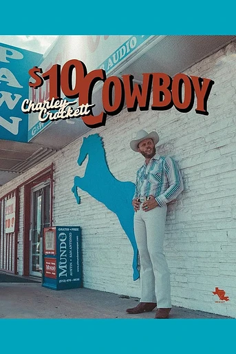 Poster de Charley Crockett: $10 Dollar Cowboy