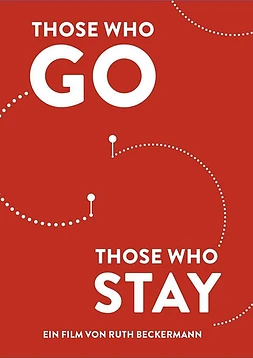 Those Who Go Those Who Stay