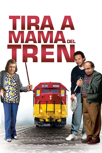 poster of content Tira a Mamá del Tren