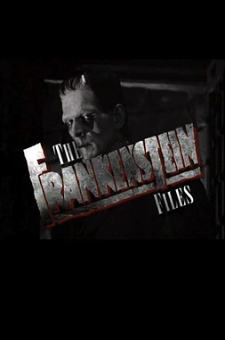 Los Archivos de Frankenstein: Cómo Hollywood Creó un Monstruo