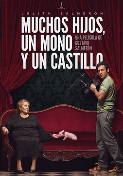 poster of movie Muchos Hijos, un mono y un castillo