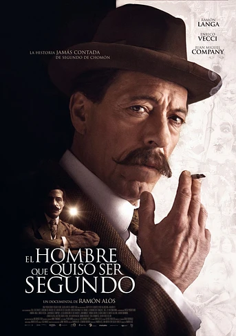 Poster de El Hombre que quiso ser Segundo