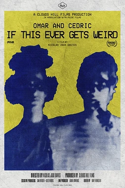 poster of movie Omar and Cedric: If this ever gets Weird