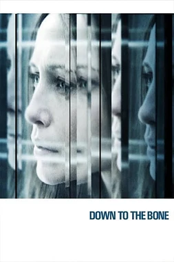 poster of movie Down to the Bone