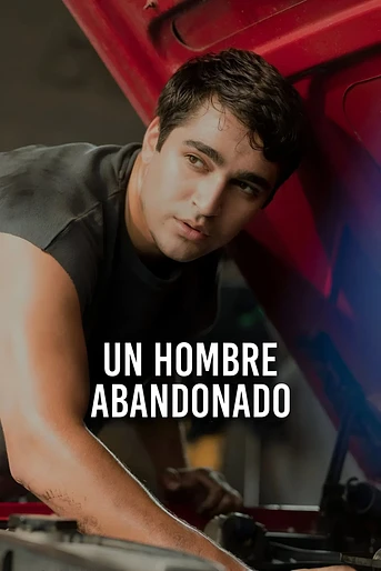 Poster de Un Hombre Abandonado