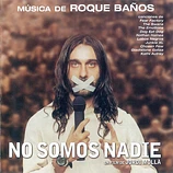 Carátula de la banda de sonido de No Somos Nadie