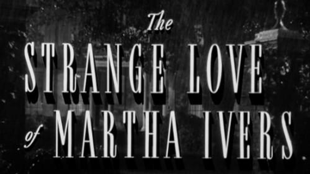 Imagen de El Extraño Amor de Martha Ivers (Título)