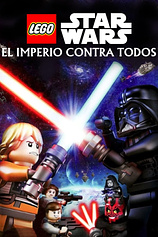 poster of movie Lego Star Wars. El Imperio contra todos