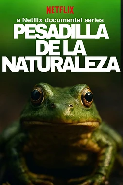 poster for the season 1 of Naturaleza de Pesadilla