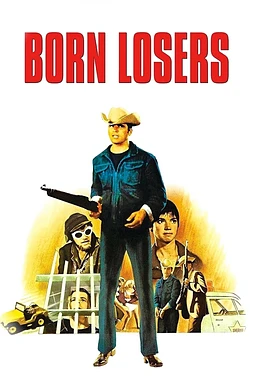 poster of movie The Born Losers