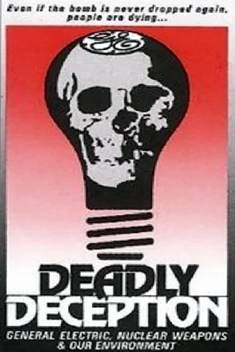 Poster de Deadly Deception: General Electric, Nuclear Weapons and Our Environment